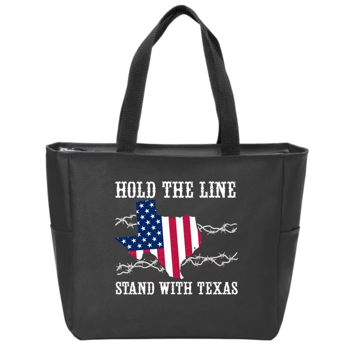 Hold The Line Stand With Texas Flag Usa State Of Texas Zip Tote Bag