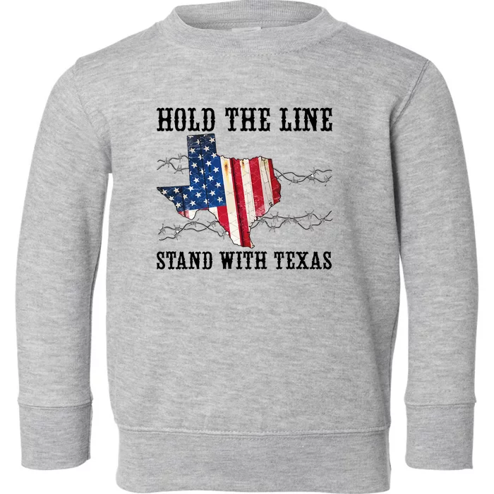 Hold The Line Stand With Texas Toddler Sweatshirt