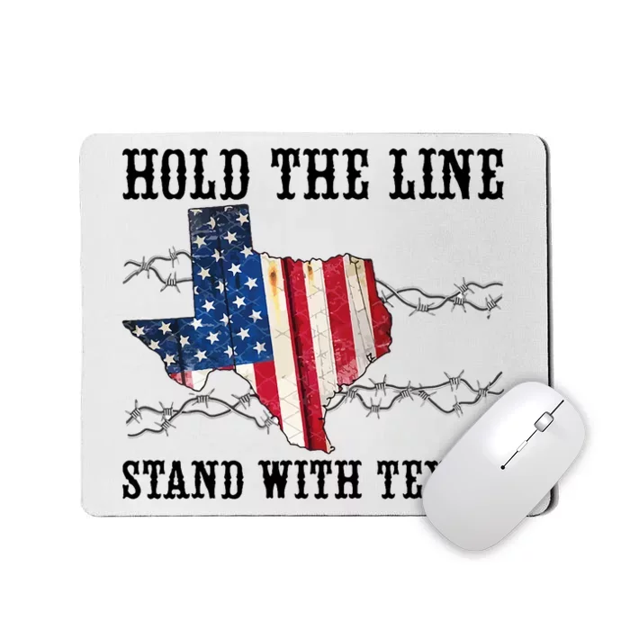 Hold The Line Stand With Texas Mousepad