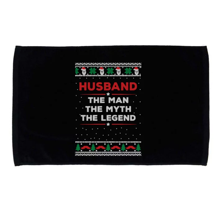 Husband The Man Myth The Legend Ugly Christmas Sweater Microfiber Hand Towel