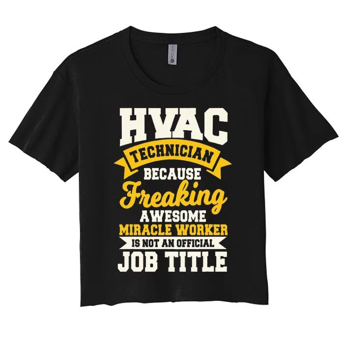 HVAC Technician Mechanic Installer HVACR Tech Service Work Women's Crop Top Tee