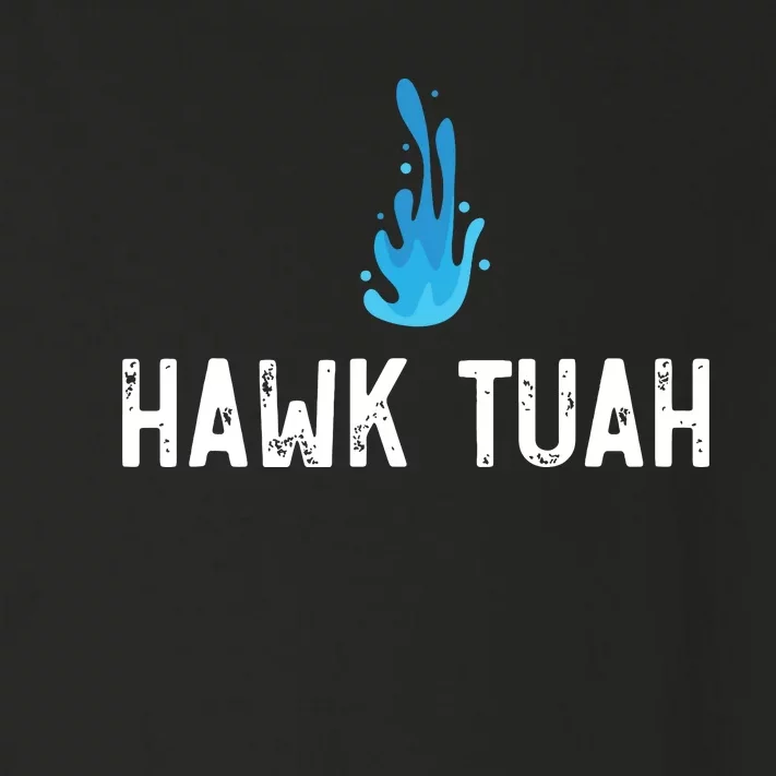 Hawk Tuah Meme Hawk Tuah Viral Saying Hawk Tuah Toddler Long Sleeve Shirt