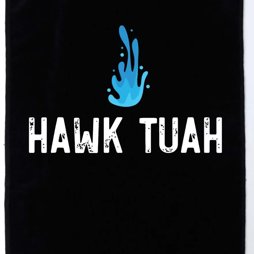 Hawk Tuah Meme Hawk Tuah Viral Saying Hawk Tuah Platinum Collection Golf Towel