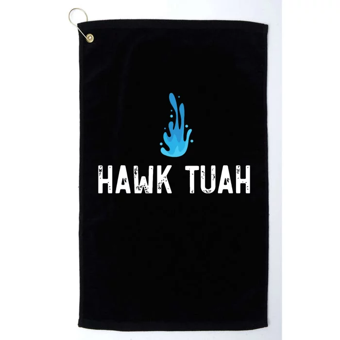 Hawk Tuah Meme Hawk Tuah Viral Saying Hawk Tuah Platinum Collection Golf Towel