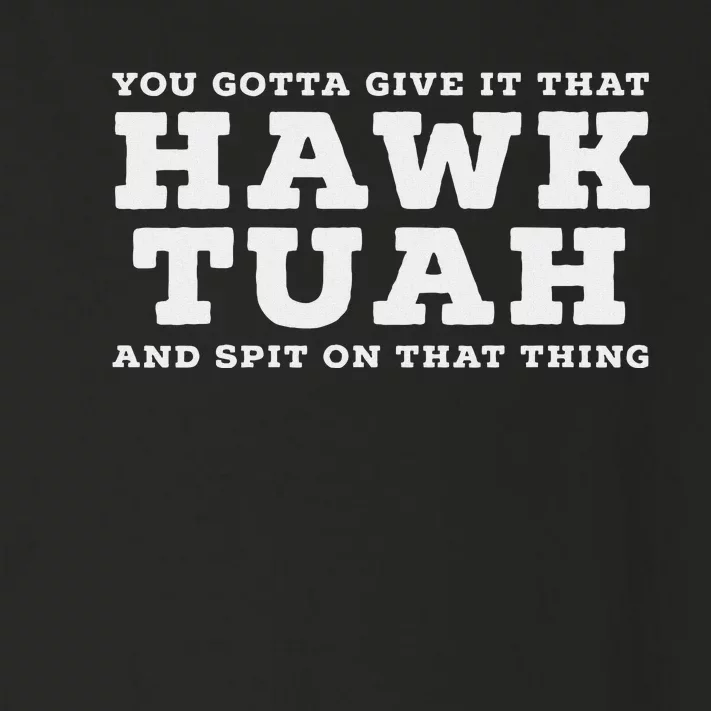 Hawk Tuah Meme Funny Girl Viral Toddler Long Sleeve Shirt