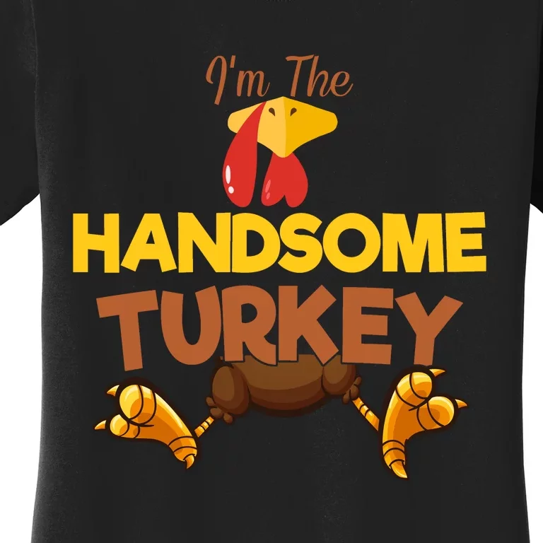 Handsome Turkey Matching Family Group Thanksgiving Gifts Women's T-Shirt