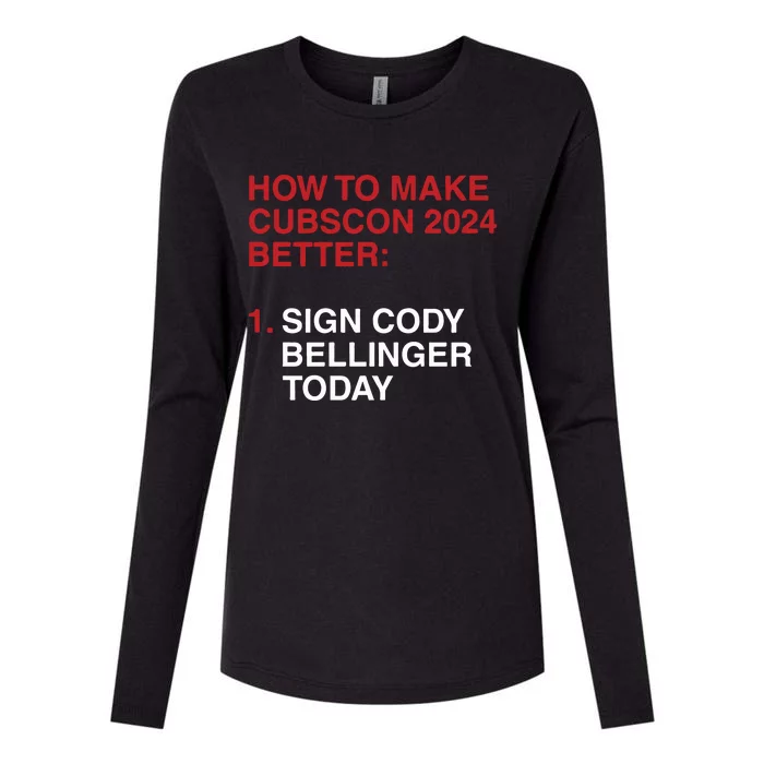 How To Make Cubscon 2024 Better Sign Cody Bellinger Today Womens Cotton Relaxed Long Sleeve T-Shirt