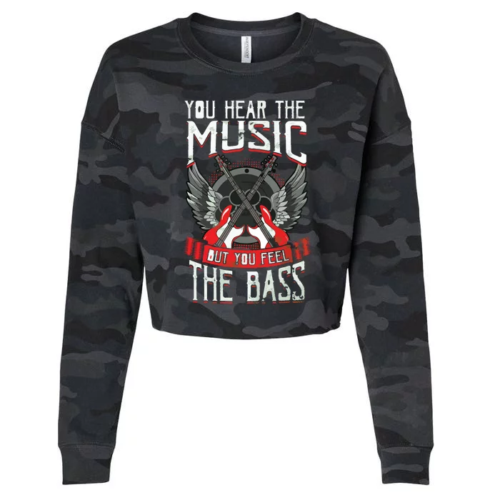 Hear The Music Feel The Bass Player Bassist Guitarist Gift Cropped Pullover Crew