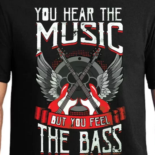 Hear The Music Feel The Bass Player Bassist Guitarist Gift Pajama Set