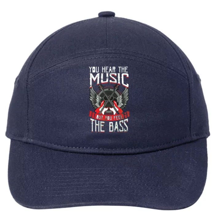 Hear The Music Feel The Bass Player Bassist Guitarist Gift 7-Panel Snapback Hat