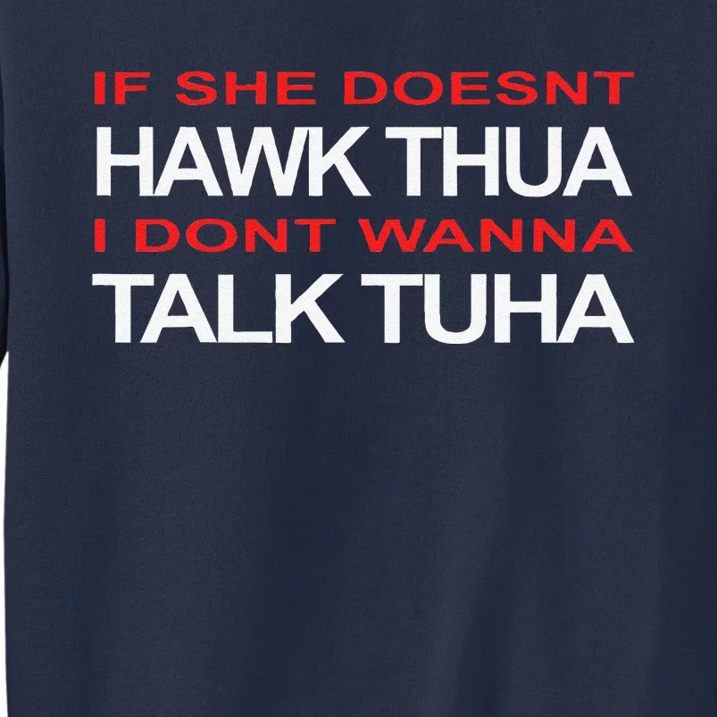 Hawk Thua Meme Pun If She Doesnt Hawk Thua Sweatshirt