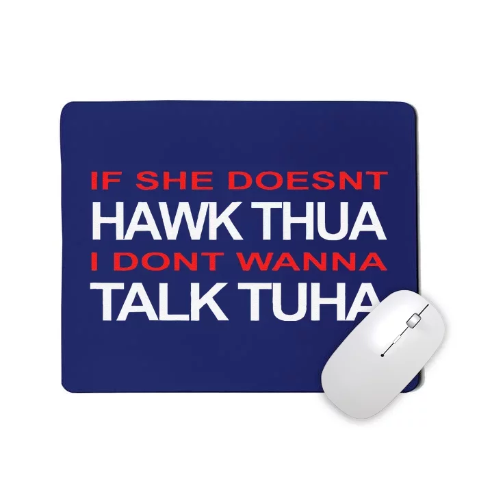 Hawk Thua Meme Pun If She Doesnt Hawk Thua Mousepad