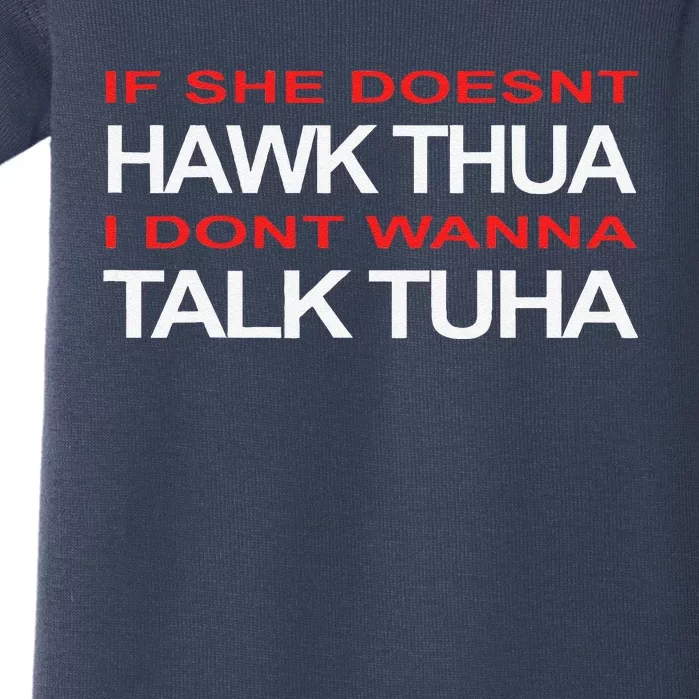 Hawk Thua Meme Pun If She Doesnt Hawk Thua Baby Bodysuit