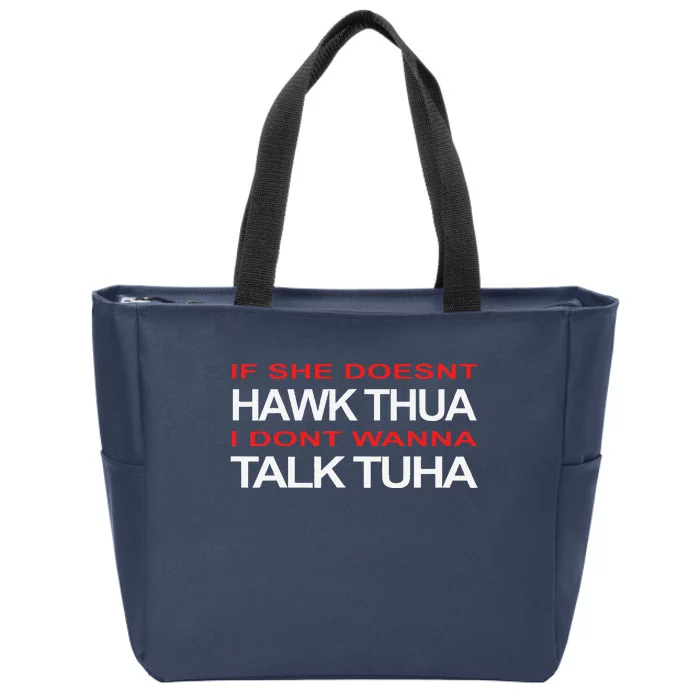 Hawk Thua Meme Pun If She Doesnt Hawk Thua Zip Tote Bag