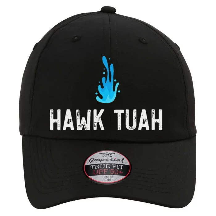 Hawk Tuah Meme Hawk Tuah Viral Saying Hawk Tuah The Original Performance Cap