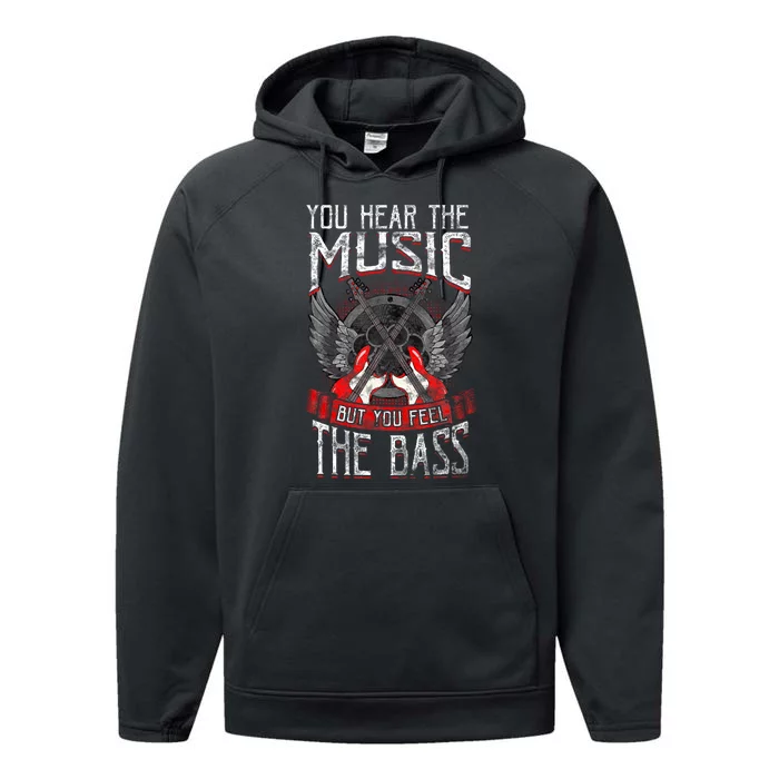 Hear the Music Feel the Bass Player Bassist Guitarist Gift Performance Fleece Hoodie