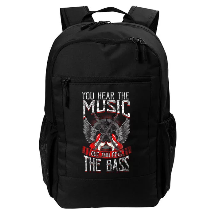 Hear the Music Feel the Bass Player Bassist Guitarist Gift Daily Commute Backpack