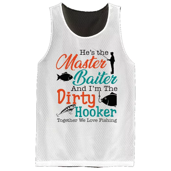 HeS The Master Baiter And IM The Dirty Fishing Mesh Reversible Basketball Jersey Tank