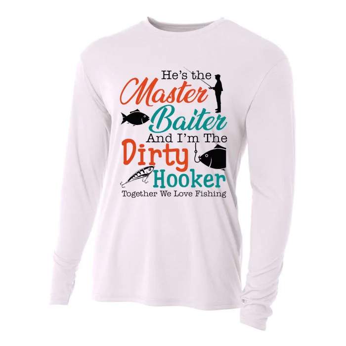 HeS The Master Baiter And IM The Dirty Fishing Cooling Performance Long Sleeve Crew