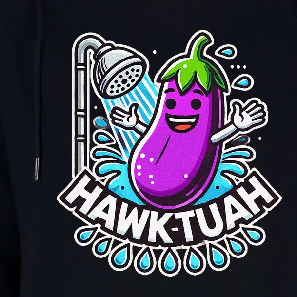 Hawk Tuah Meme Eggplant Joke T Huck Tua Womens Funnel Neck Pullover Hood