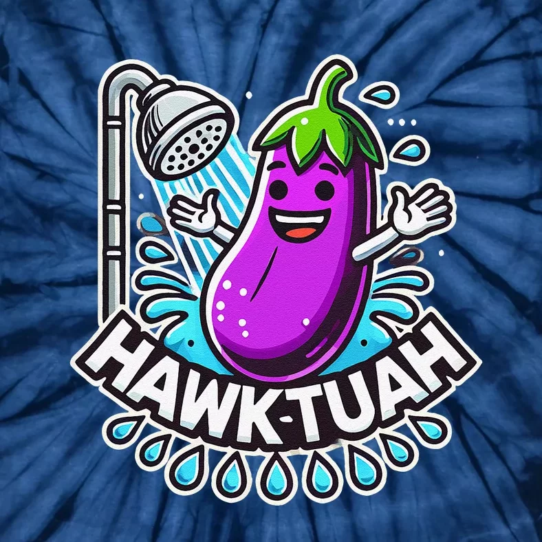 Hawk Tuah Meme Eggplant Joke T Huck Tua Tie-Dye T-Shirt