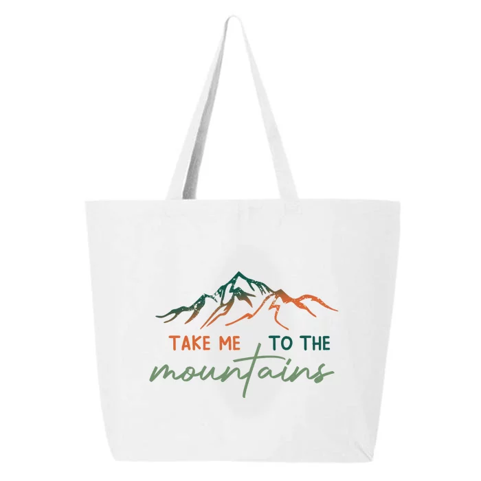 Hiking Take Me To The Mountains Climbing Gift 25L Jumbo Tote