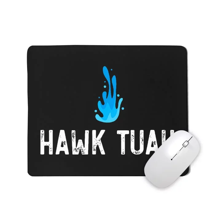 Hawk Tuah Meme Hawk Tuah Viral Saying Hawk Tuah Mousepad