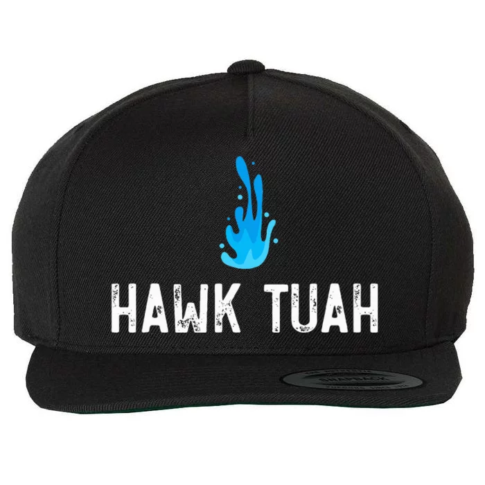 Hawk Tuah Meme Hawk Tuah Viral Saying Hawk Tuah Wool Snapback Cap