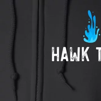 Hawk Tuah Meme Hawk Tuah Viral Saying Hawk Tuah Full Zip Hoodie