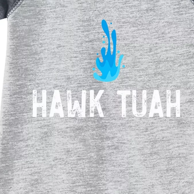 Hawk Tuah Meme Hawk Tuah Viral Saying Hawk Tuah Infant Baby Jersey Bodysuit