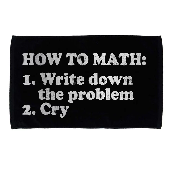 How To Math Write Down The Problem And Cry Microfiber Hand Towel