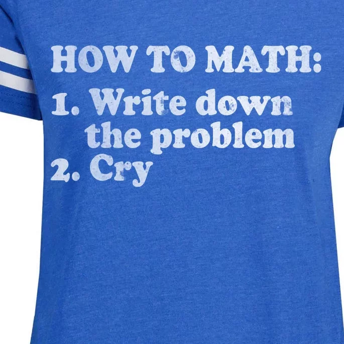 How To Math Write Down The Problem And Cry Enza Ladies Jersey Football T-Shirt