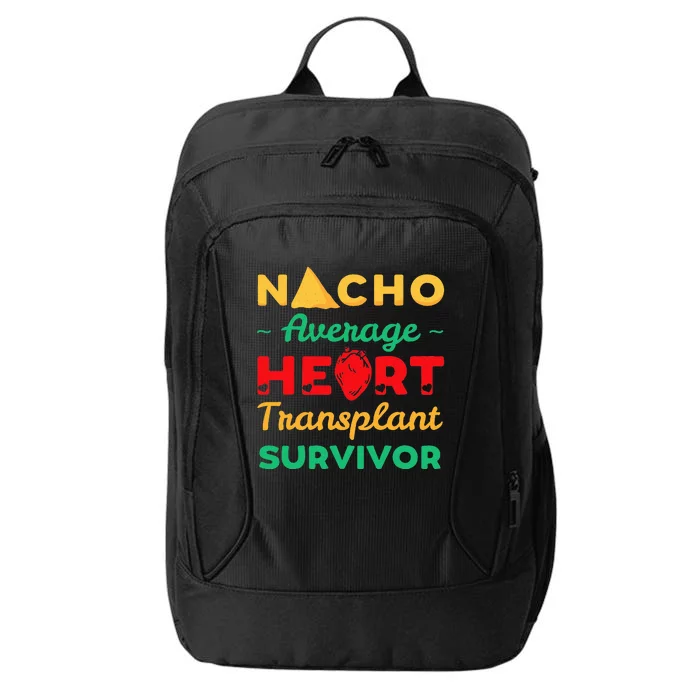 Heart Transplant Nacho Lover Survivor Cardiac Orthotopic City Backpack