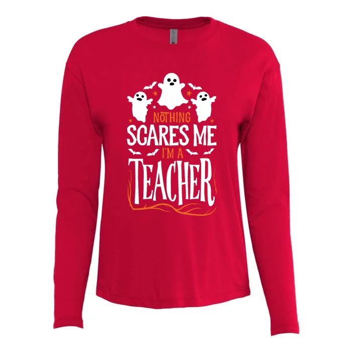 Halloween Teacher Nothing Scares Me Funny Teachers Womens Cotton Relaxed Long Sleeve T-Shirt