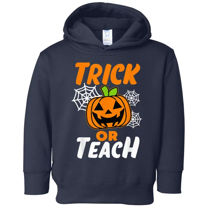 Halloween Trick or Teach Pumpkin Teacher Toddler Hoodie