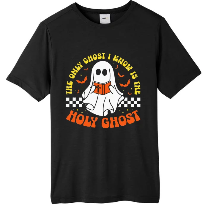 Halloween The Only Ghost I Know Is The Holy Ghost Christian ChromaSoft Performance T-Shirt