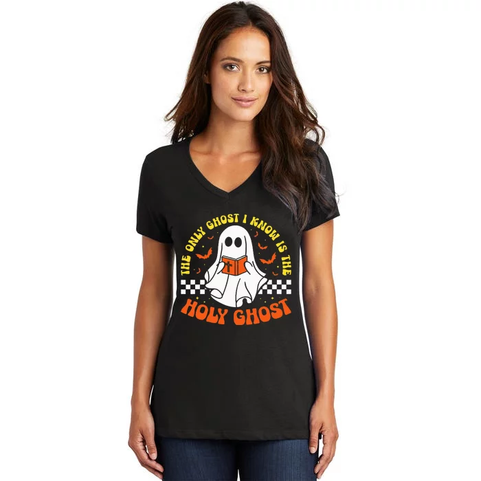 Halloween The Only Ghost I Know Is The Holy Ghost Christian Women's V-Neck T-Shirt