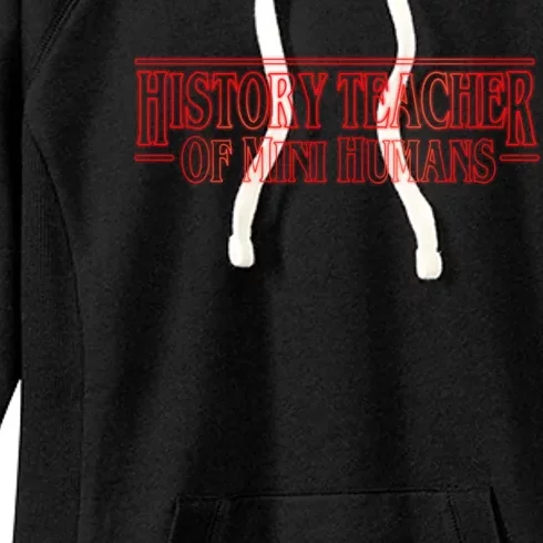 History Teacher Of Mini Hu Team Funny Gift Women's Fleece Hoodie