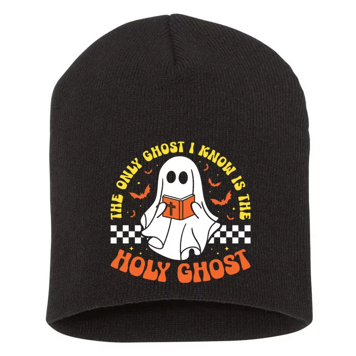 Halloween The Only Ghost I Know Is The Holy Ghost Christian Short Acrylic Beanie