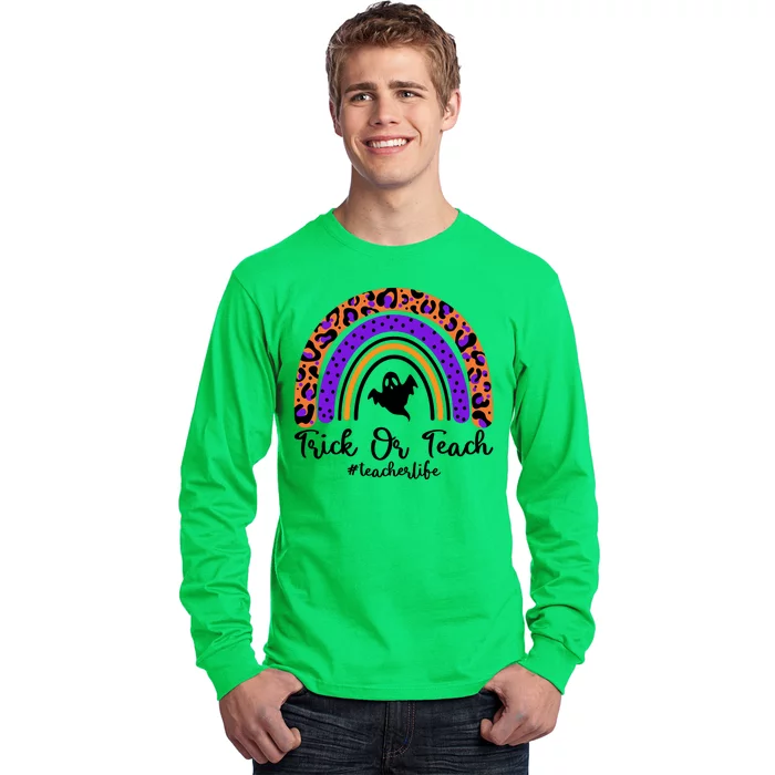 Halloween Trick Or Teach #Teacher Life Long Sleeve Shirt