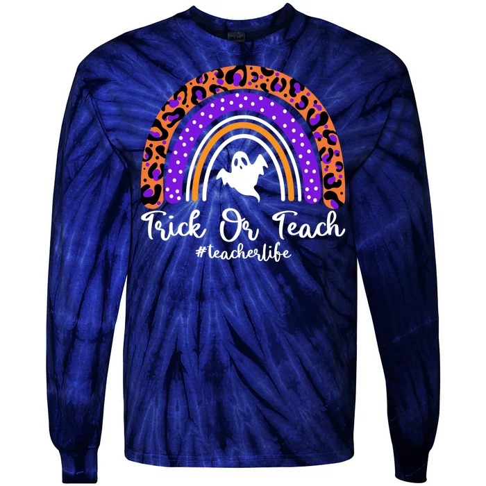 Halloween Trick Or Teach #Teacher Life Tie-Dye Long Sleeve Shirt