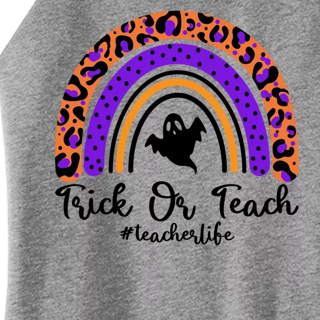 Halloween Trick Or Teach #Teacher Life Women’s Perfect Tri Rocker Tank