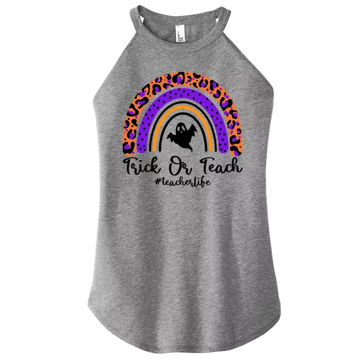 Halloween Trick Or Teach #Teacher Life Women’s Perfect Tri Rocker Tank