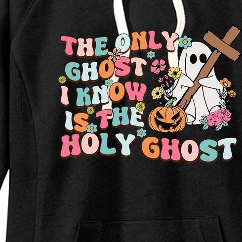 Halloween The Only Ghost I Know Is The Holy Ghost Christian Women's Fleece Hoodie