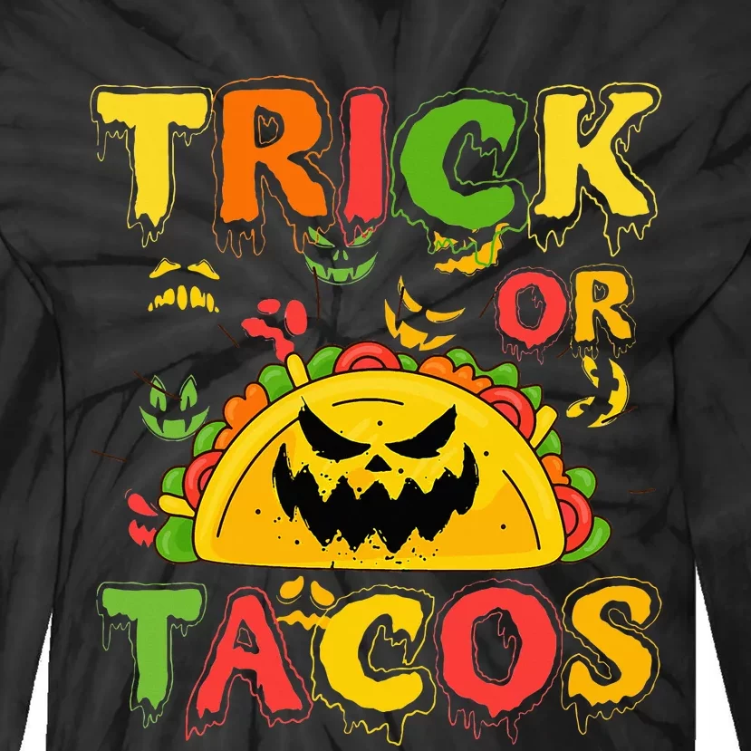 Halloween Trick Or Tacos Mexican Food Costume Tie-Dye Long Sleeve Shirt