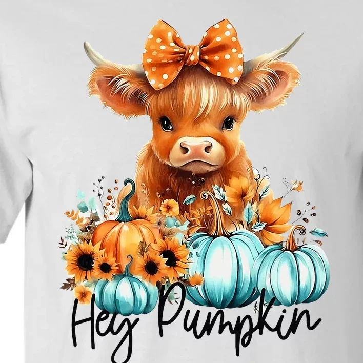 HayS There Pumkin Highland Cow Fall Autumn Thanksgiving Tall T-Shirt