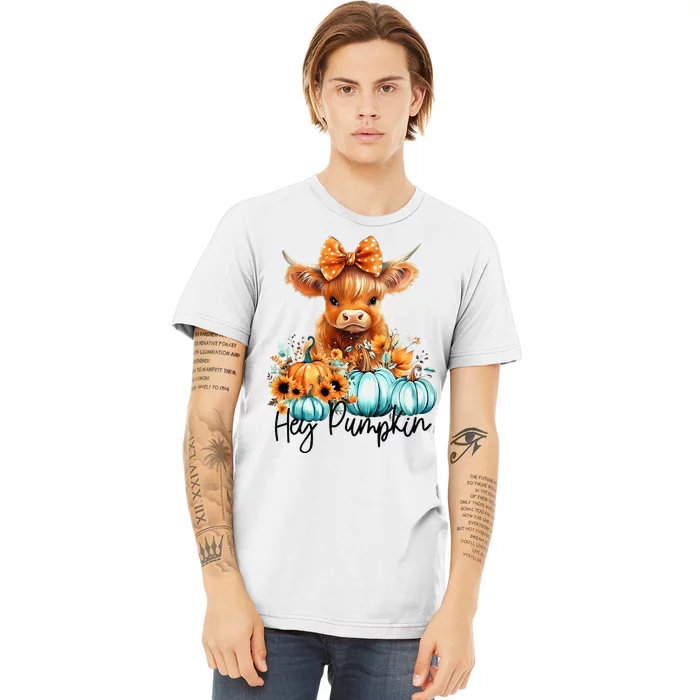 HayS There Pumkin Highland Cow Fall Autumn Thanksgiving Premium T-Shirt