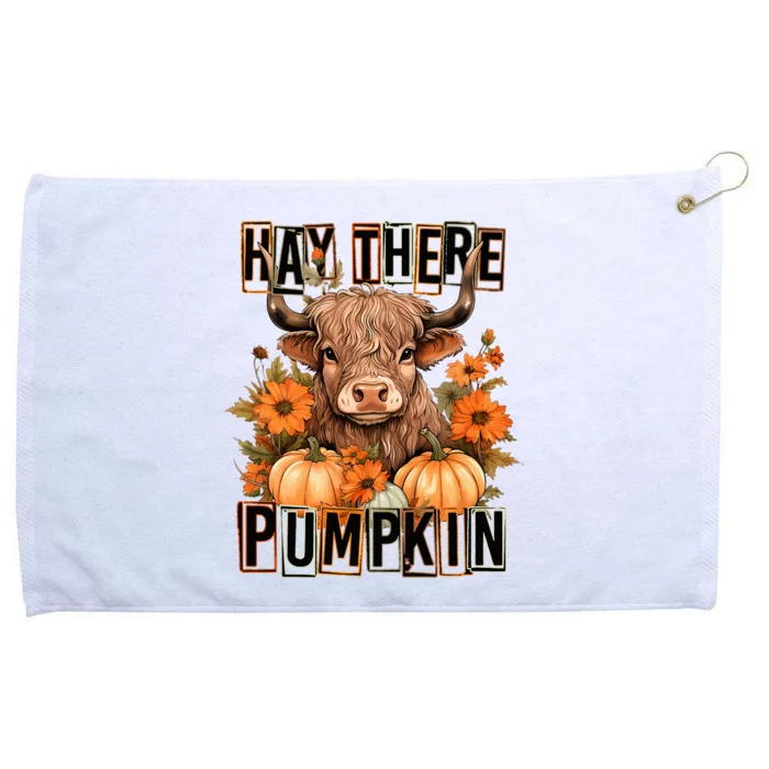 Hay There Pumkin Highland Cow Fall Autumn Thanksgiving Grommeted Golf Towel