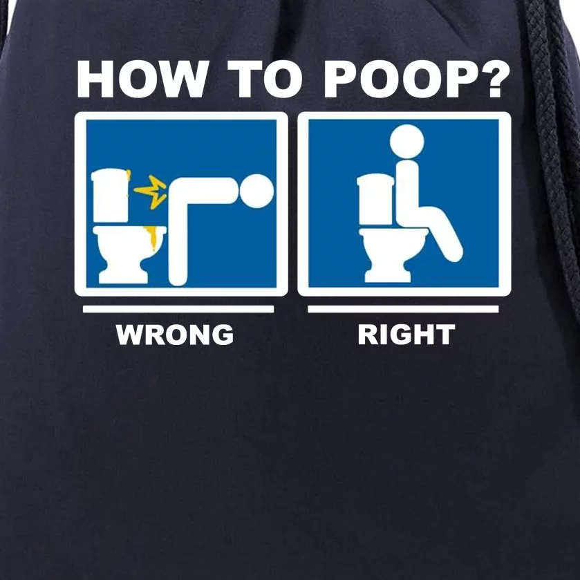 How To Poop Wrong Right Funny Meme Drawstring Bag