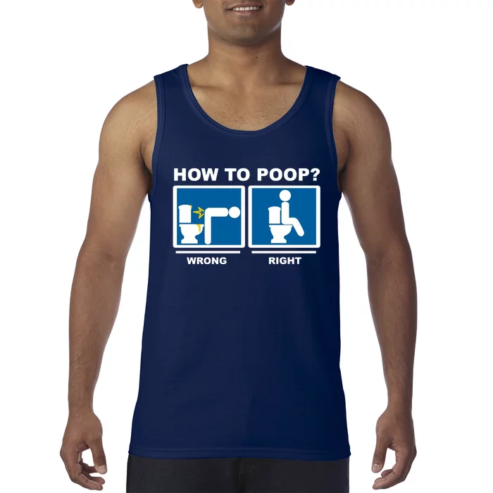 How To Poop Wrong Right Funny Meme Tank Top